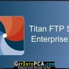Titan FTP Server Enterprise 2019 Build 3535 Free Download