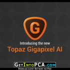 Topaz Gigapixel AI 4.9 Free Download