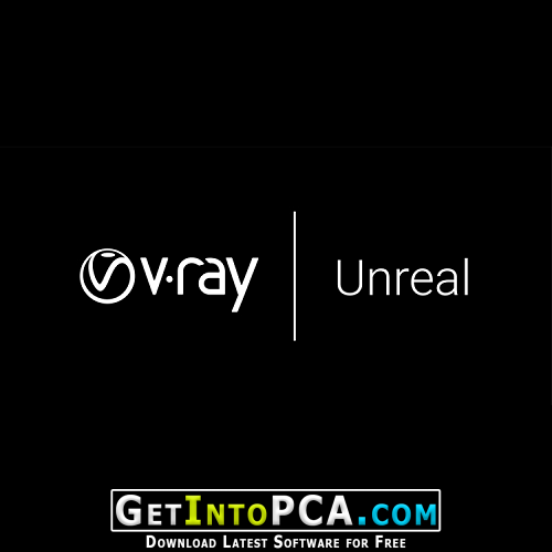 V-Ray Next 4 for Unreal Free Download